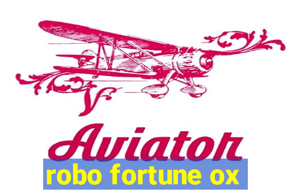 robo fortune ox