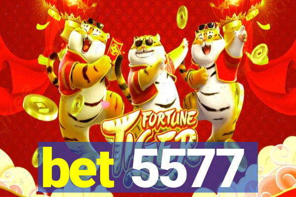 bet 5577