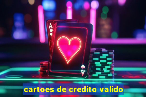 cartoes de credito valido