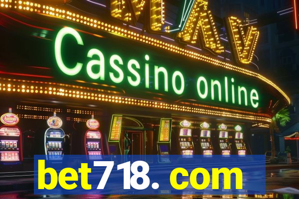 bet718. com