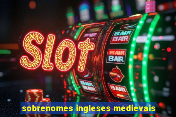 sobrenomes ingleses medievais