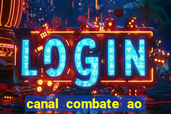 canal combate ao vivo multi canais