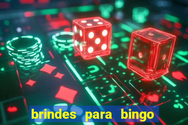 brindes para bingo de empresa