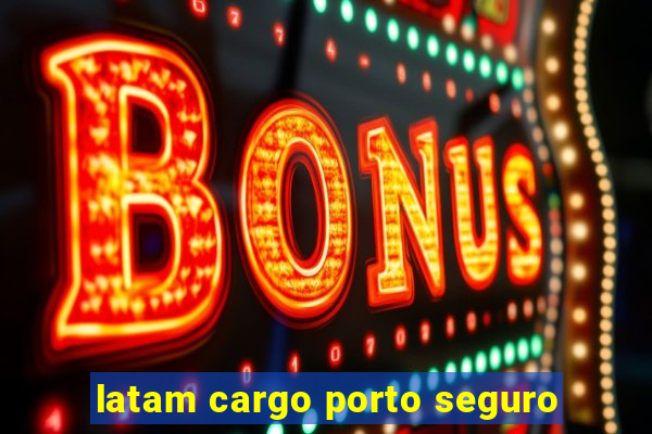 latam cargo porto seguro