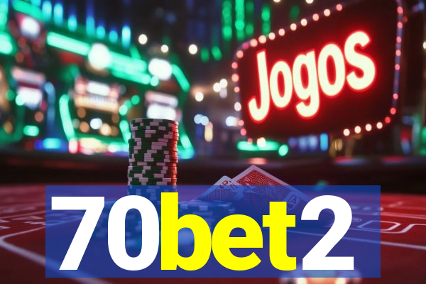 70bet2