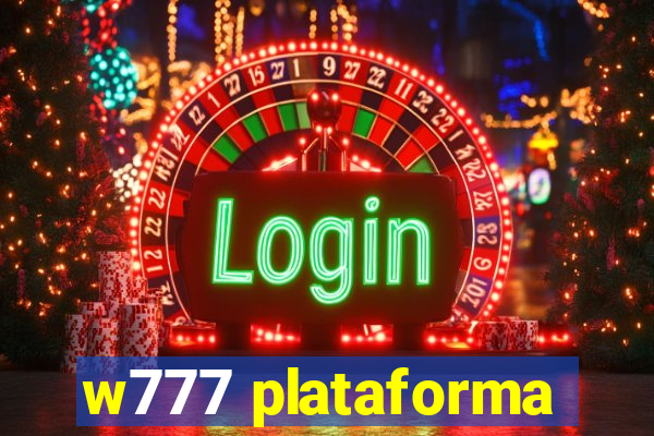 w777 plataforma