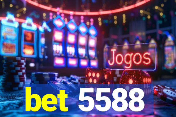 bet 5588