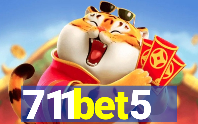 711bet5