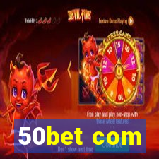 50bet com