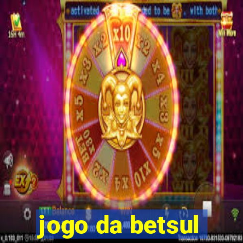 jogo da betsul