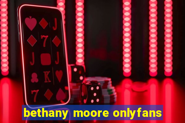 bethany moore onlyfans