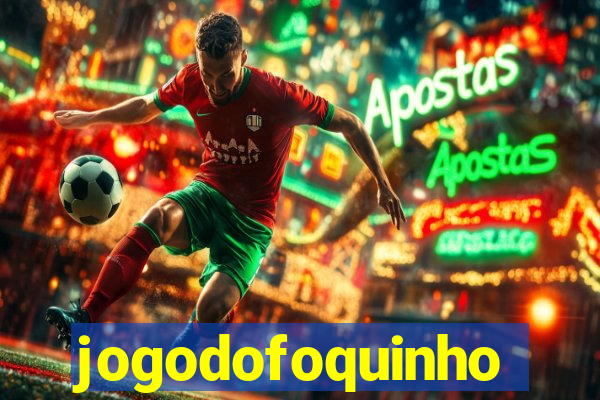 jogodofoquinho