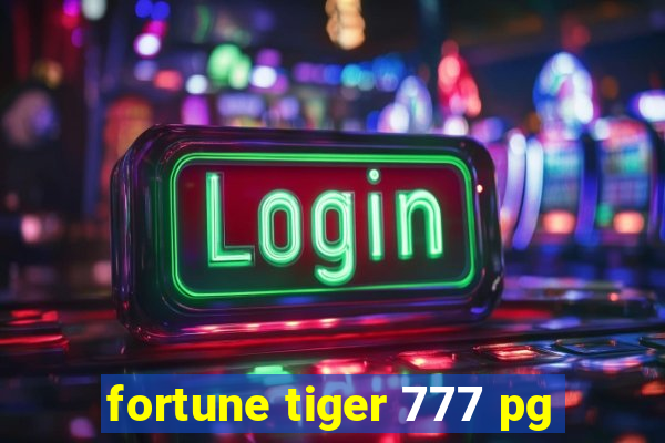 fortune tiger 777 pg