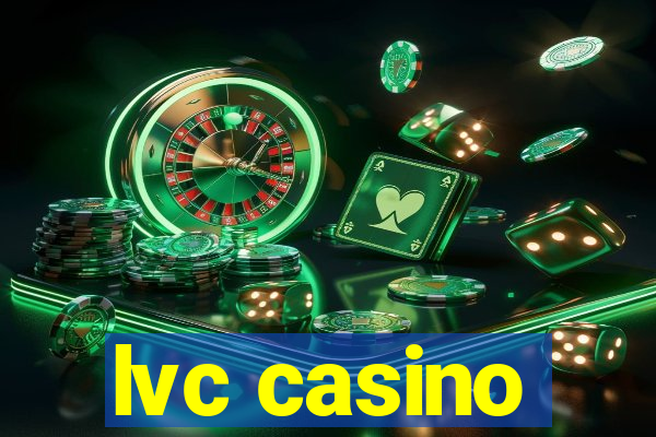 lvc casino