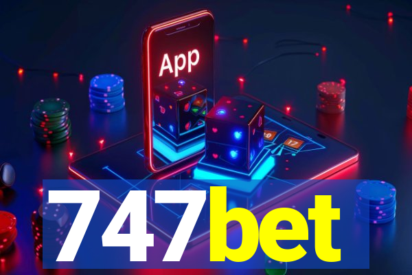 747bet