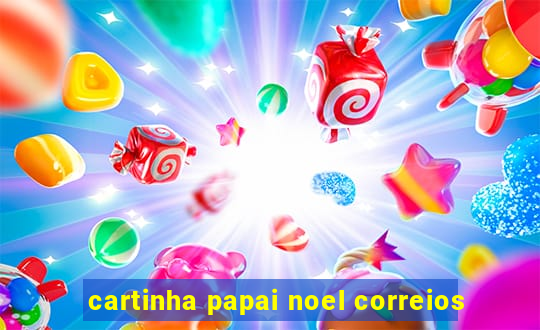 cartinha papai noel correios