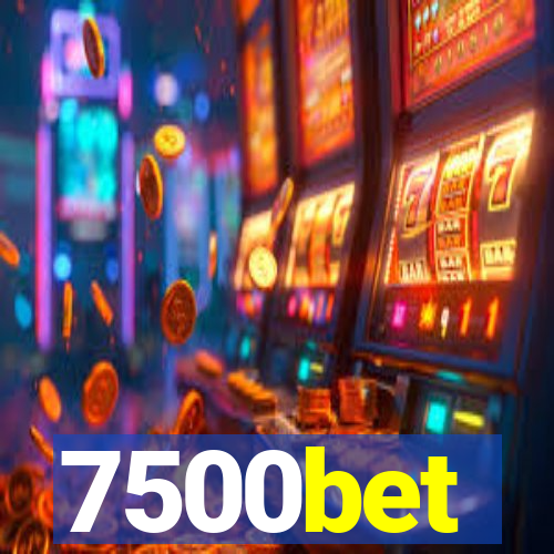 7500bet