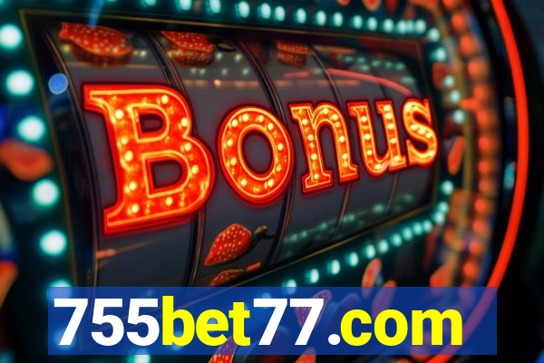 755bet77.com