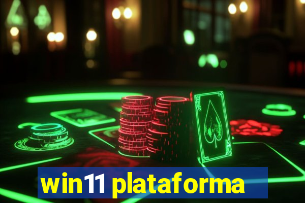 win11 plataforma