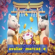 avaliar marcas e ganhar dinheiro