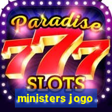 ministers jogo