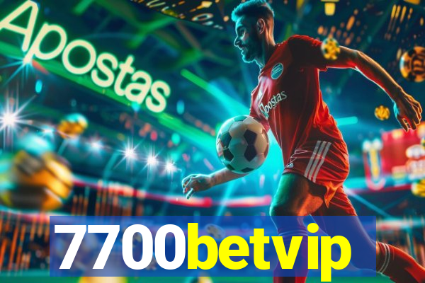 7700betvip