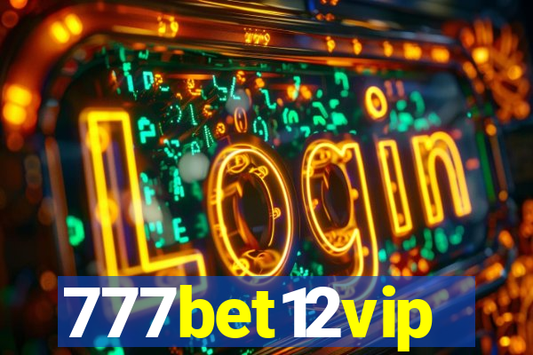 777bet12vip