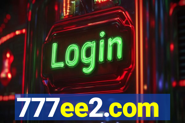 777ee2.com