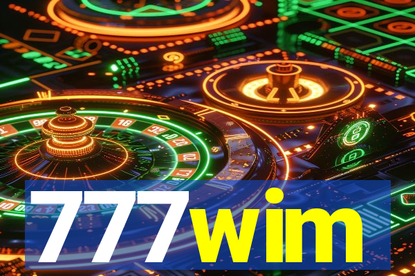 777wim