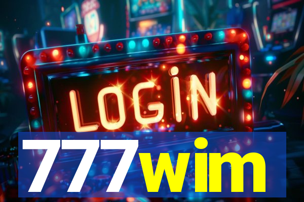 777wim