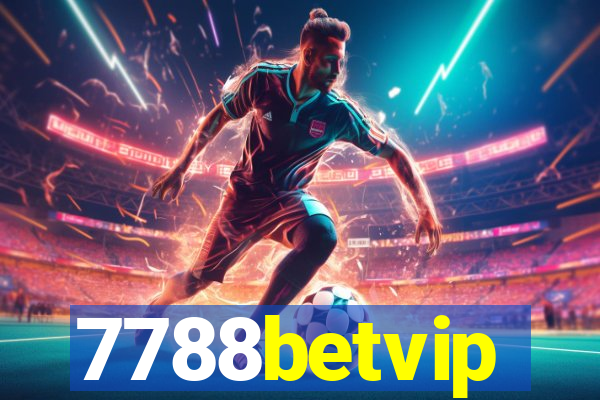 7788betvip