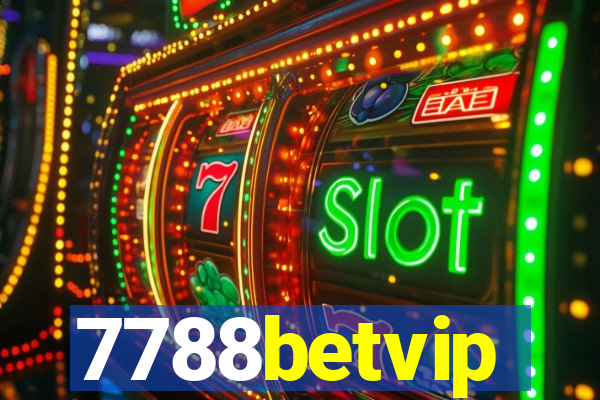 7788betvip