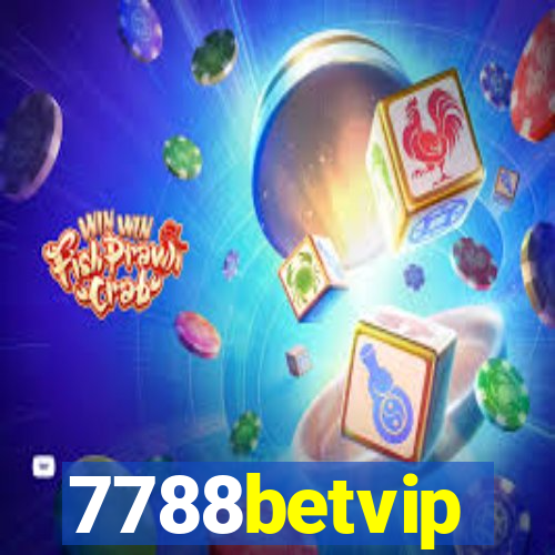 7788betvip