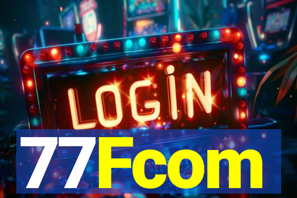 77Fcom