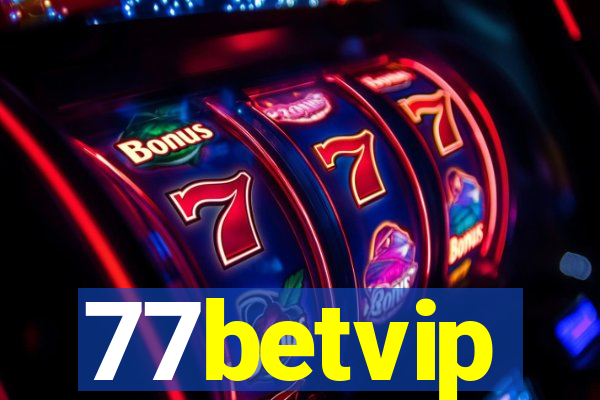 77betvip