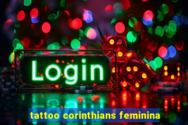 tattoo corinthians feminina