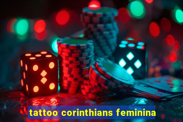 tattoo corinthians feminina