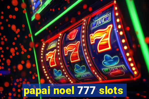 papai noel 777 slots