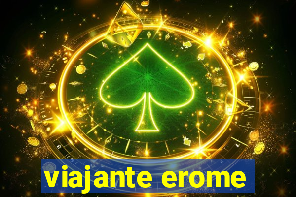 viajante erome