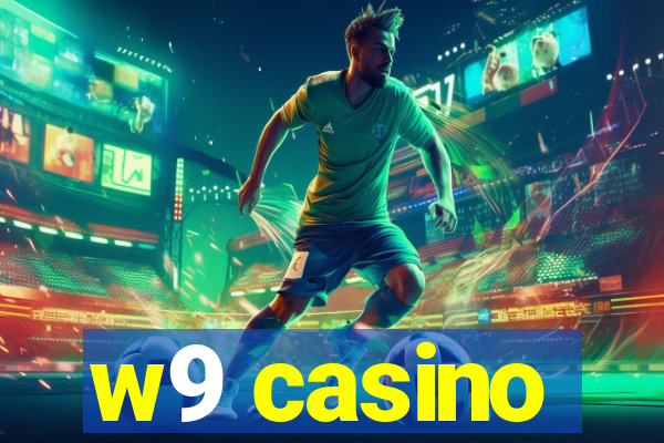 w9 casino