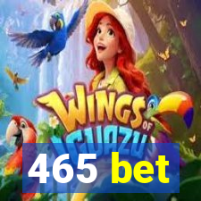 465 bet