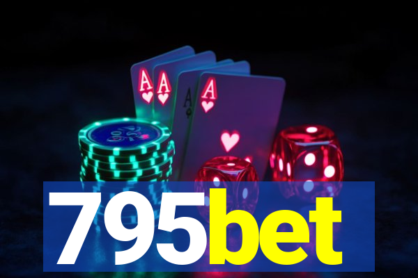 795bet