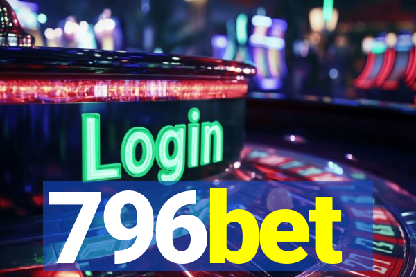 796bet