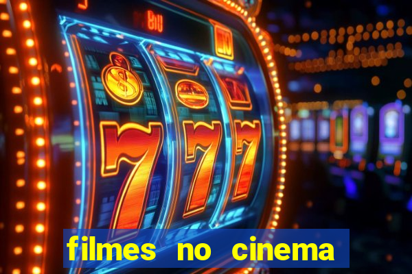 filmes no cinema conquista sul