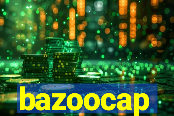 bazoocap