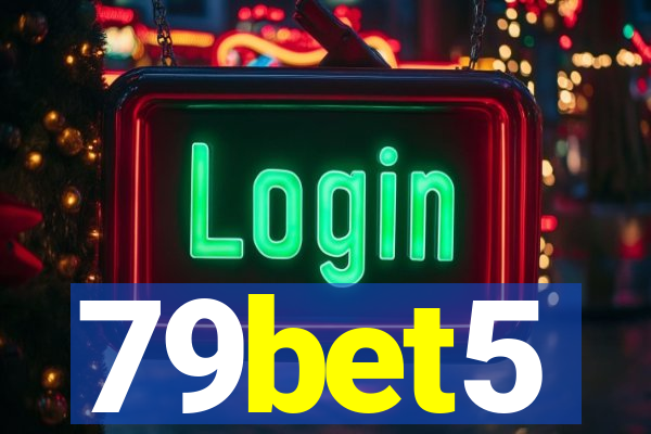 79bet5