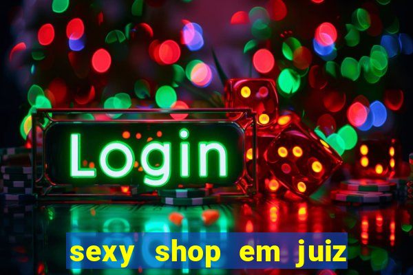 sexy shop em juiz de fora