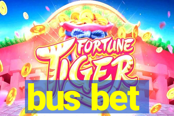 bus bet