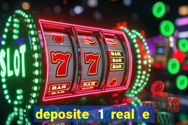 deposite 1 real e ganhe 20