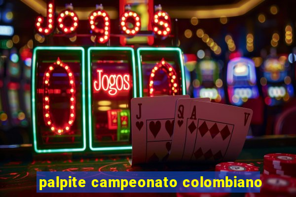 palpite campeonato colombiano